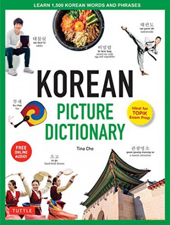 Korean Picture Dictionary: Learn 1,200 Key Korean Words and Phrases Includes Online Audio Tuttle Picture Dictionary - Tina Cho [KSIĄŻKA]