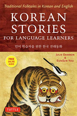 Korean Stories For Language Learners: Traditional Folktales in Korean and English Free Audio CD Included - Julie Damron [KSIĄŻKA]