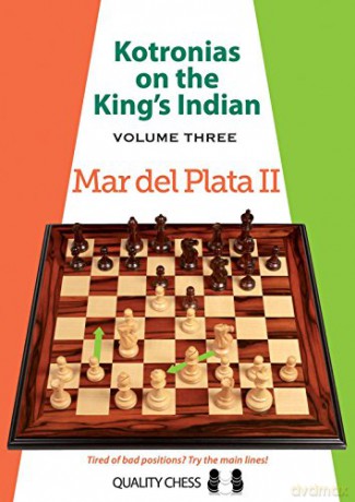 Kotronias on the Kings Indian: Mar Del Plata II - Vassilios Kotronias [KSIĄŻKA]