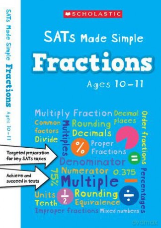 KS2 Fractions Workbook: supporting mastery of fractions, decimals and percentages for ages 10-11 Year 6 SATs Made Simple - Paul Hollin [KSIĄŻKA]