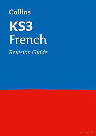 KS3 French Revision Guide: Prepare for Secondary School Collins KS3 Revision - Collins KS3 [KSIĄŻKA]