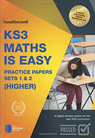 KS3 Maths is Easy: Practice Papers Sets 1& 2 Higher: In-depth revision advice for the new KS3 curriculum Revision Series [KSIĄŻKA]