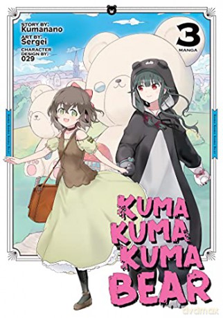 Kuma Kuma Kuma Bear Manga Vol. 3 - Kumanano [KSIĄŻKA]