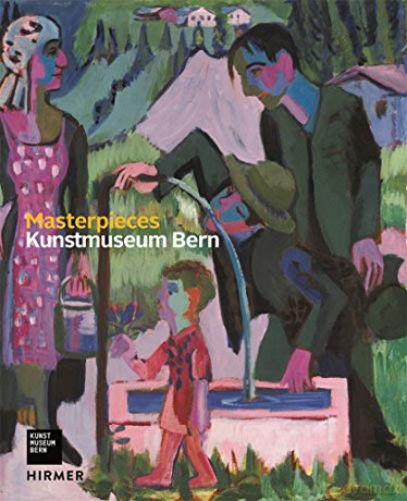 Kunstmuseum Bern: Masterpieces - Valentina Locatelli [KSIĄŻKA]