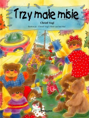 Trzy Małe Misie - Christl Vogl [KSIĄŻKA]
