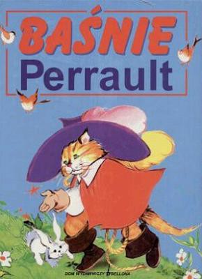 Baśnie Perrault - Perrault [KSIĄŻKA]