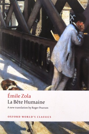 La B^ete humaine Oxford World's Classics - Émile Zola [KSIĄŻKA]