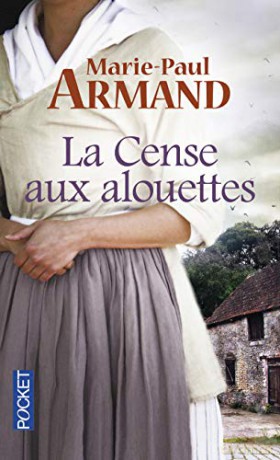 La cense aux alouettes Terroir - Marie-Paul Armand [KSIĄŻKA]
