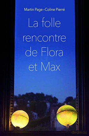 La folle rencontre de Flora et Max - Coline Piere [KSIĄŻKA]