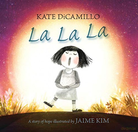 La La La: A Story of Hope: 1 - Kate DiCamillo [KSIĄŻKA]