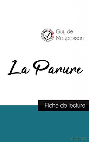 La Parure de Maupassant fiche de lecture et analyse complete de l'oeuvre - Guy de Maupassant [KSIĄŻKA]