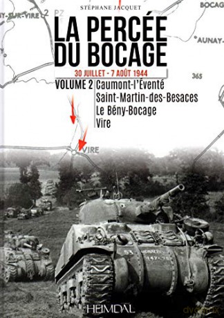 La Percée du Bocage: 30 juillet - 16 aout 1944 vol. 2 - Stéphane Jacquet [KSIĄŻKA]