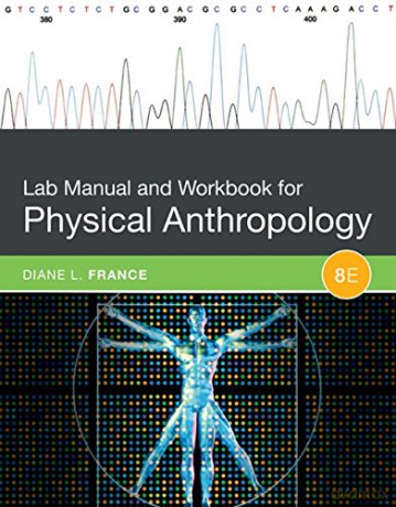 Lab Manual and Workbook for Physical Anthropology - Diane France [KSIĄŻKA]