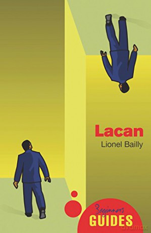 Lacan: A Beginner's Guide Beginner's Guides - Lionel Bailly [KSIĄŻKA]