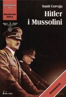 Hitler I Mussolini - Santi Corvaja [KSIĄŻKA]