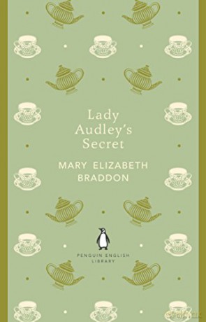 Lady Audley's Secret: Mary Elizabeth Braddon The Penguin English Library - Mary Elizabeth Braddon [KSIĄŻKA]