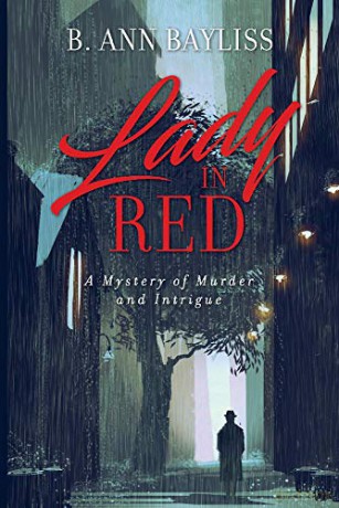 Lady in Red: A Mystery of Murder and Intrigue - B. Ann Bayliss [KSIĄŻKA]