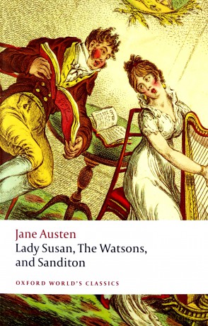 Lady Susan, The Watsons, and Sanditon: Unfinished Fictions and Other Writings Oxford World's Classics - Jane Austen [KSIĄŻKA]