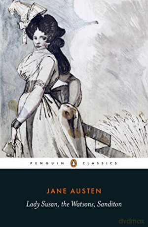 Lady Susan/The Watsons/Sanditon - Jane Austen [KSIĄŻKA]