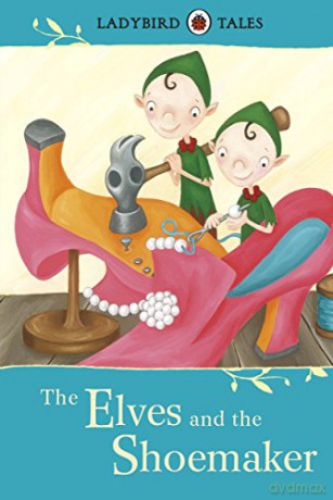 Ladybird Tales: The Elves and the Shoemaker - Vera Southgate [KSIĄŻKA]