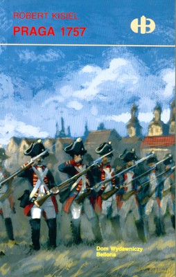 Praga 1757 - Robert Kisiel [KSIĄŻKA]