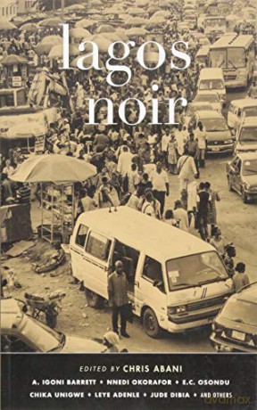 Lagos Noir - Chris Abani [KSIĄŻKA]