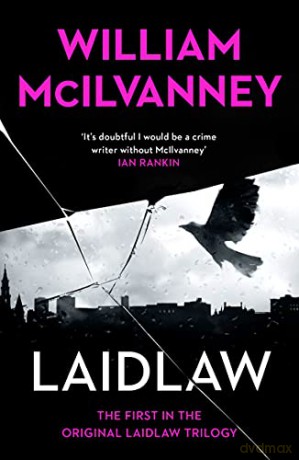 Laidlaw: Laidlaw Trilogy 1 - William McIlvanney [KSIĄŻKA]
