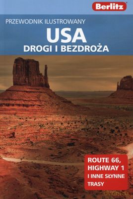 Berlitz Usa Drogi I Bezdroża Przewodnik Ilustrowany [KSIĄŻKA]