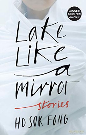 Lake Like a Mirror: Ho Sok Fong - Sok Fong Ho [KSIĄŻKA]