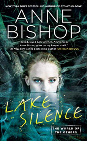Lake Silence: The World of Others: 1 World of the Others - Anne Bishop [KSIĄŻKA]