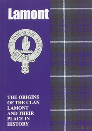 Lamont: The Origins of the Clan Lamont and Their Place in History Scottish Clan Mini-Book - Murray Ogilvie [KSIĄŻKA]