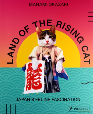 Land of the Rising Cat: Japan's Feline Fascination - Manami Okazaki [KSIĄŻKA]