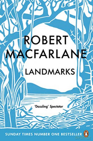 Landmarks: Robert Macfarlane: 4 - Robert Macfarlane [KSIĄŻKA]