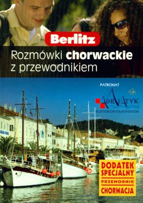 Rozmówki Chorwackie Z Przewodnikiem Chorwacja [KSIĄŻKA]