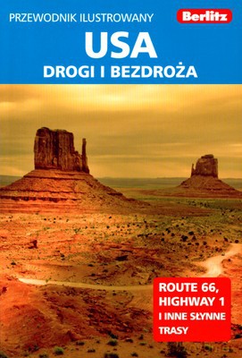Berlitz Usa Drogi I Bezdroża Przewodnik Ilustrowany [KSIĄŻKA]