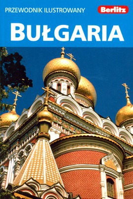 Berlitz Bułgaria Przewodnik Ilustrowany (Broszurowa) [KSIĄŻKA]