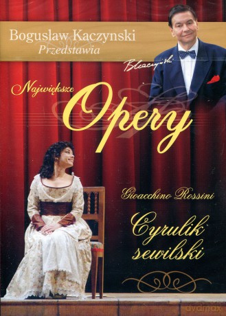 Bogusław Kaczyński Przedstawia: Opery 02: Cyrulik sewilski [DVD]