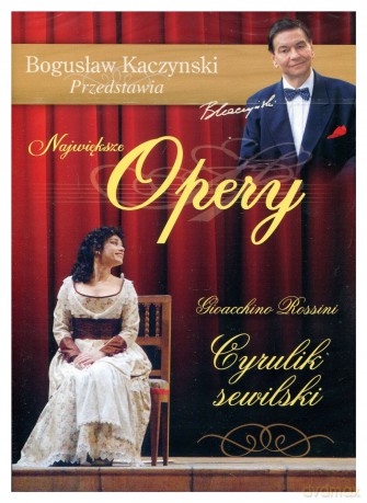 Bogusław Kaczyński Przedstawia: Opery 02: Cyrulik sewilski [DVD]