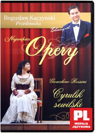 Bogusław Kaczyński Przedstawia: Opery 02: Cyrulik sewilski [DVD]