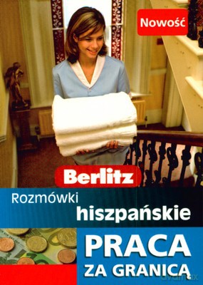 Rozmówki Hiszpańskie Praca Za Granicą Berlitz [KSIĄŻKA]