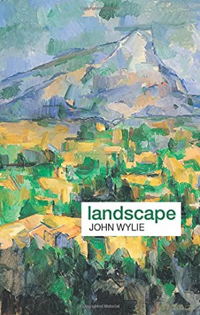 Landscape Key Ideas in Geography - John Wylie [KSIĄŻKA]