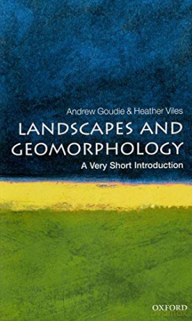 Landscapes and Geomorphology: A Very Short Introduction Very Short Introductions - Andrew Goudie [KSIĄŻKA]