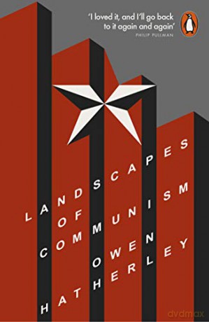 Landscapes of Communism: A History Through Buildings - Owen Hatherley [KSIĄŻKA]