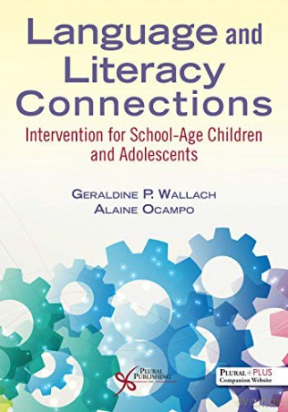 Language and Literacy Connections: Interventions for School-Age Children and Adolescents - Geraldine P. Wallach [KSIĄŻKA]