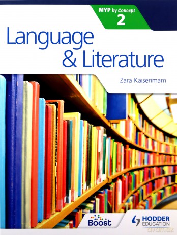 Language and Literature for the IB MYP 2 - Zara Kaiserimam [KSIĄŻKA]