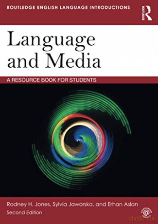 Language and Media: A Resource Book for Students Routledge English Language Introductions - Rodney H. Jones [KSIĄŻKA]