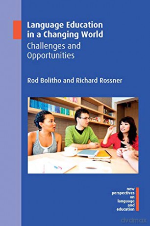 Language Education in a Changing World: Challenges and Opportunities New Perspectives on Language and Education: 79 - Richard Rossner [KSIĄŻKA]