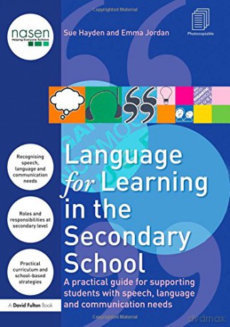 Language for Learning in the Secondary School: A Practical Guide for Supporting Students with Speech, Language and Communication Needs nasen spotlight - Sue Hayden [KSIĄŻKA]