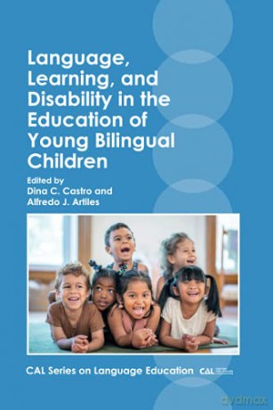 Language, Learning, and Disability in the Education of Young Bilingual Children: 4 CAL Series on Language Education - Alfredo J. Artiles [KSIĄŻKA]