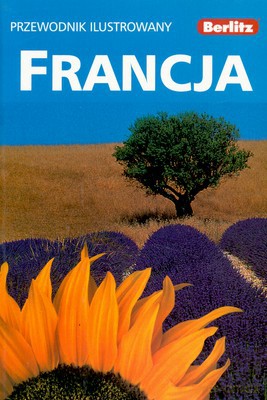 Berlitz Francja Przewodnik Ilustrowany (Broszurowa) [KSIĄŻKA]